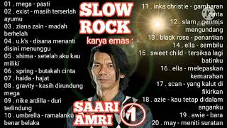 Download lagu SLOW ROCK karya emas SAARI AMRI mp3 Download lagu SLOW ROCK karya emas SAARI AMRI mp3