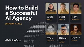 How to Build a Successful AI Agency | Voiceflow Panel Event