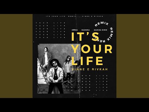 It's Your Life (VINNE e Rivkah Remix)