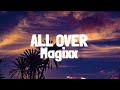 Magixx - All Over (Lyrics)
