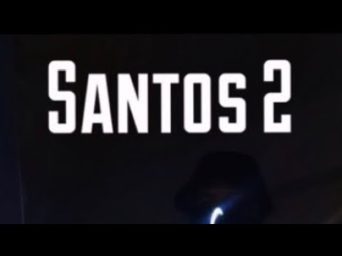 Santos 2 ft.Sebix