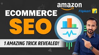 Flipkart & Amazon SEO Tutorial for Beginners | The Ultimate Ecommerce SEO Guide to Increase Orders!