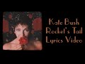 Kate Bush - Rocket’s Tail (HD Lyrics Video)