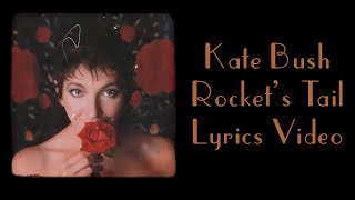 Kate Bush - Rocket’s Tail (HD Lyrics Video)