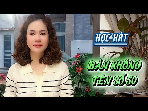 Học hát BÀI KHÔNG TÊN SỐ 50 -st: Vũ Thành An | Thanh nhạc Phạm Hương- Học hát cho người mới bắt đầu.