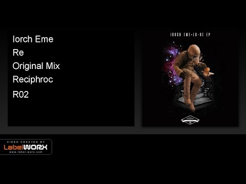 Iorch Eme - Re (Original Mix)