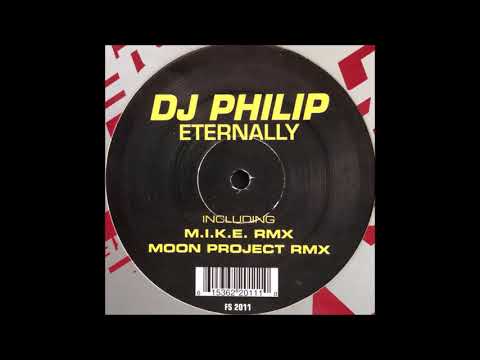 DJ Philip - Eternally (M.I.K.E. Remix) (1998)