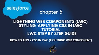 Lightning Web Components (LWC): Styling || Applying CSS in LWC || Salesforce