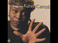 karen carroll ⭐Talk to the Hand⭐Tired of Being Mistreated⭐ (**1997**)