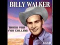 Billy Walker ~ Thank You For Calling