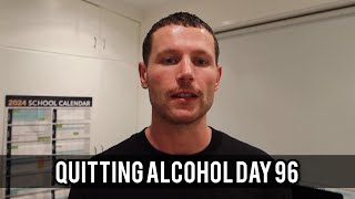 Quitting Alcohol For A Year (DAY 96)