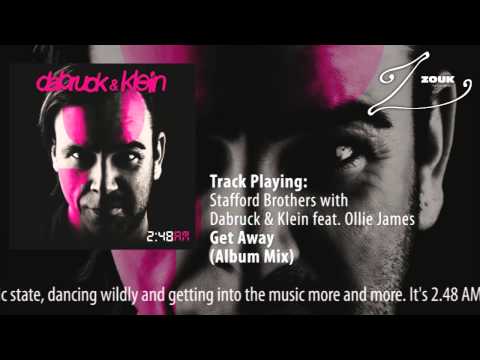 Stafford Brothers with Dabruck & Klein feat. Ollie James - Get Away (Album Mix)