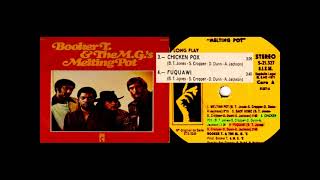 Booker T  &amp; The M G 'S  -  Chicken Pox &amp; Fuquawi .Melting Pot .1971