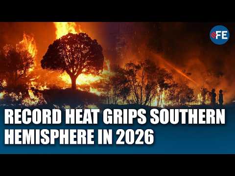 Southern Hemisphere Scorched as Record Heat Fuels Deadly Wildfires