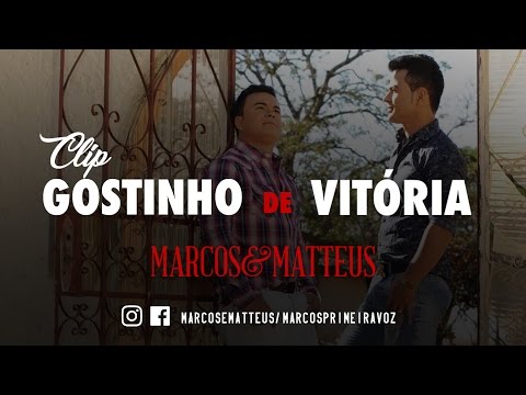 Marcos e Matteus -  Gostinho de Vitória l Clipe Oficial