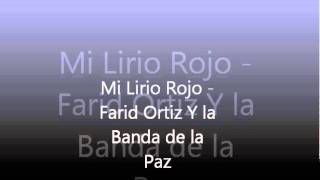 Mi Lirio rojo Farid Ortiz y la Banda de la Paz porro banda fandango