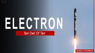 Rocket Lab Electron Launch from LC-1 | Ten Owl Of Ten