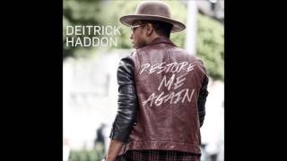 Deritick haddon - restore me again