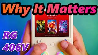 Why the Anbernic RG406V Matters (and what holds it back)