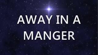 Away In A Manger Lyric Video