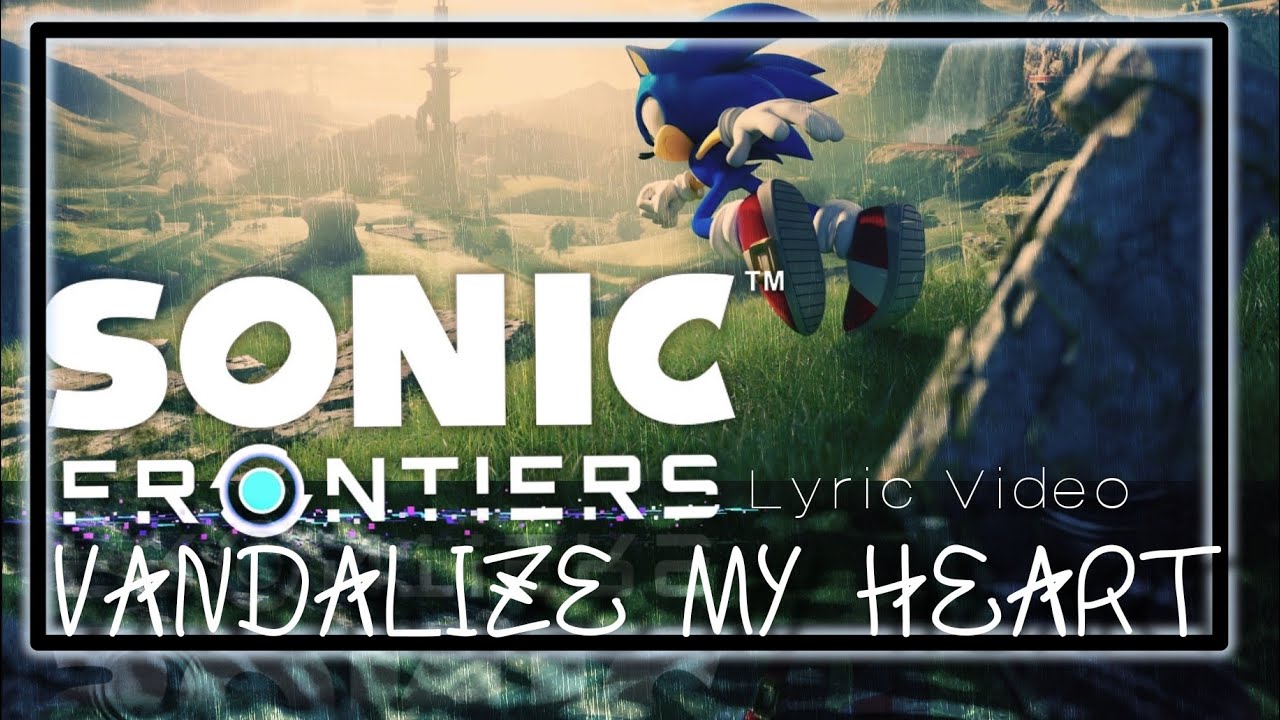 Sonic Frontiers- Vandalize (Fan Made Animated Lyric Video)