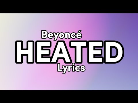 Beyoncé - HEATED (Lyrics)