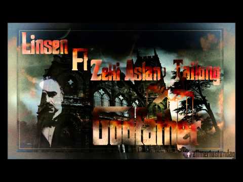 Linsen ft Zeki ASLAN & Tailong-GODFATHER (2015NEWTRACK)