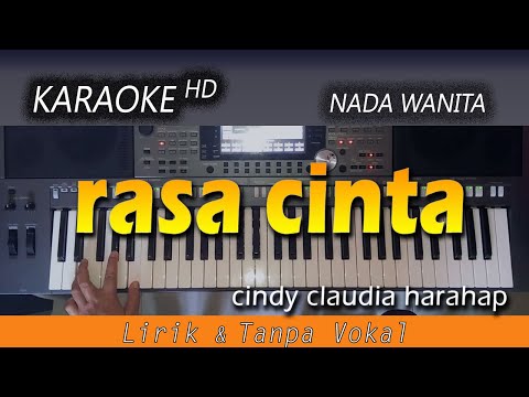 RASA CINTA - Cindy Claudia Harahap | KARAOKE HD Nada Wanita