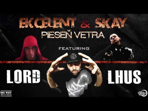 Ekcelent & Skay - Pieseň vetra feat. Lord Lhus