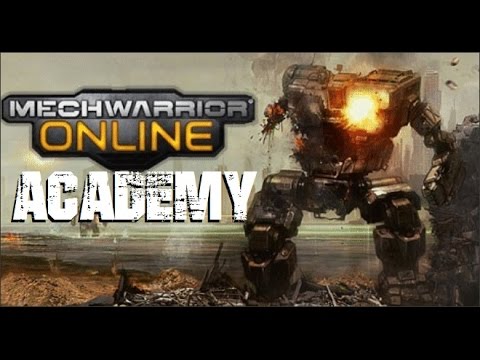 Mechwarrior Online Academy - A New Tutorial