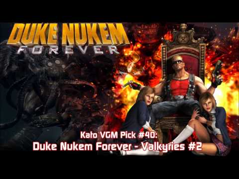 Kato VGM Pick #40: Duke Nukem Forever - Valkyries #2