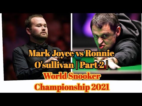 Ronnie O'sullivan vs Mark Joyce | SESSION 1 PART 2 | World Snooker Championship 2021