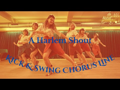 Kick & Swing Chorus Line- A Harlem Shout
