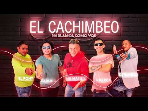 EL CACHIMBEO hablamos como vos