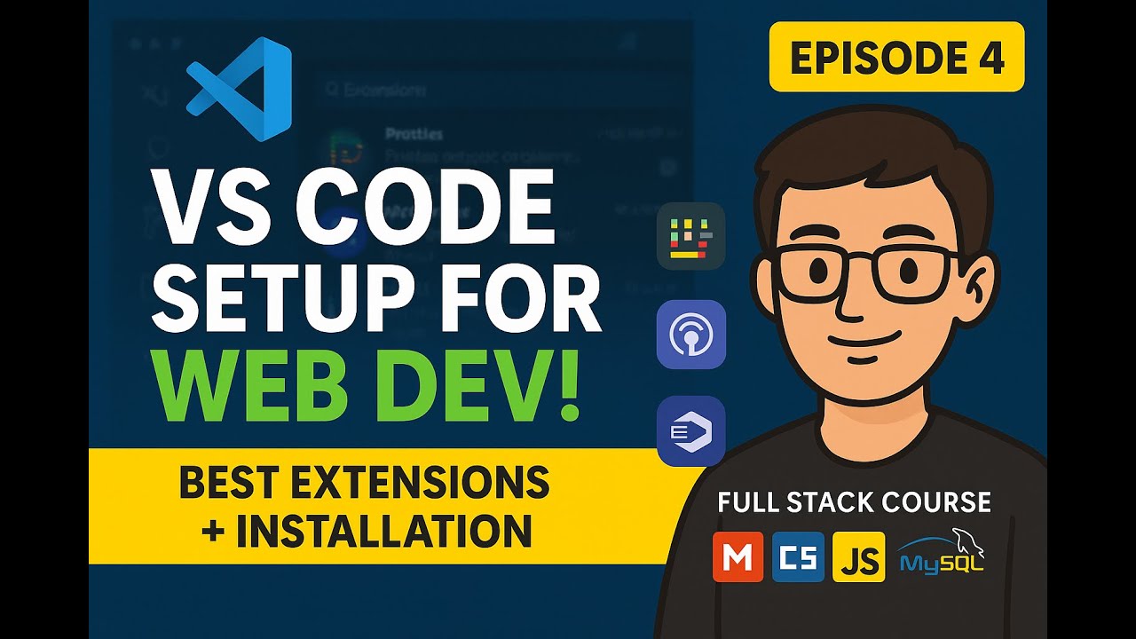Full Stack Web Development Course EP1 | VS Code Setup + Extensions (HTML, CSS, JS, PHP, MySQL)