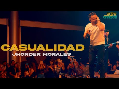 Jhonder Morales - Casualidad  (En Vivo)
