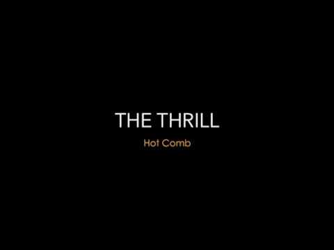 The Thrill - Short Video “This is dope”