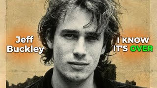 Jeff Buckley Covers The Smiths | I Know It's Over 1995
