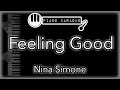 Feeling Good - Nina Simone - Piano Karaoke Instrumental