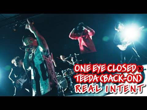 One Eye Closed x TEEDA (BACK-ON) – Real Intent (Official Music Video)