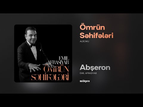 Emil Afrasiyab — Abşeron (Rəsmi Audio)