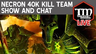 Necron 40k Kill Team - Show & Chat LIVE