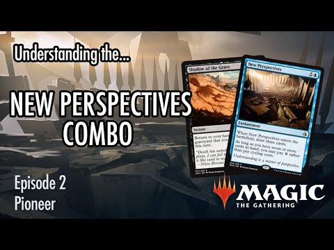 The New Perspectives Combo in Pioneer - Magic the Gathering - Episode 2