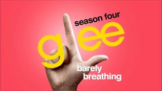 Barely Breathing - Glee [HD Full Studio]