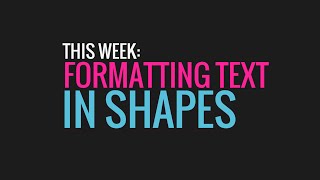 60 Sec. PowerPoint ProTip » Formatting Text in Shapes