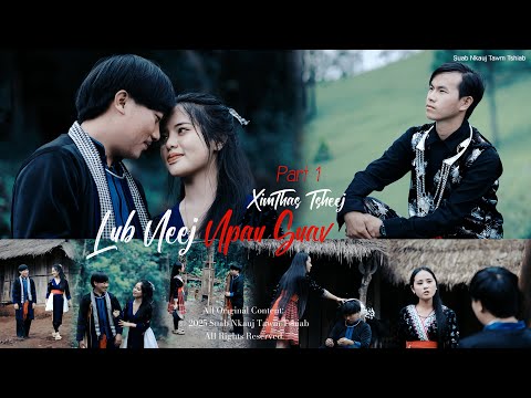 LUB NEEJ NPAU SUAV - Xim Thas Tsheej (Official Music Video) @Suab.Nkauj.Tawm.Tshiab 7/10/2025.