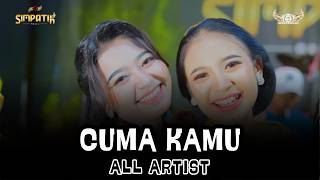 Download lagu CUMA KAMU - ALL ARTIS - SIMPATI MUSIC - PAKIS MALANG - KLK AUDIO mp3 Download lagu CUMA KAMU - ALL ARTIS - SIMPATI MUSIC - PAKIS MALANG - KLK AUDIO mp3