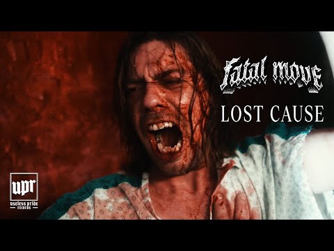 FATAL MOVE - Lost Cause (Official Music Video)