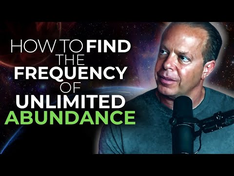Dr. Joe Dispenza - How to Find the frequency of Unlimited Abundance