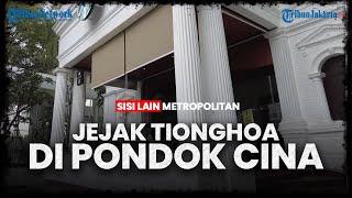 Napak Tilas Sejarah Pondok Cina di Kota Depok, Tempat Singgah Pedagang Cina yang Kini Bersalin Rupa